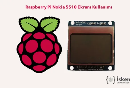 Raspberry Pi Nokia 5110 Ekran Kullanımı